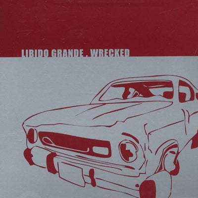 Libido Grande : Wrecked (CD, EP)